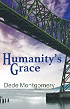 Humanity's Grace by Dede Montgomery Book Cover