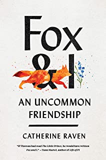 Fox and I: An Uncommon Friendship by Catherine Raven Book Cover