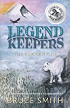 Legend Keepers: The Chosen One by Bruce Smith Book Cover